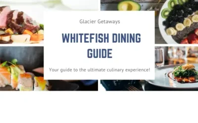 Whitefish Drinks & Dining Guide