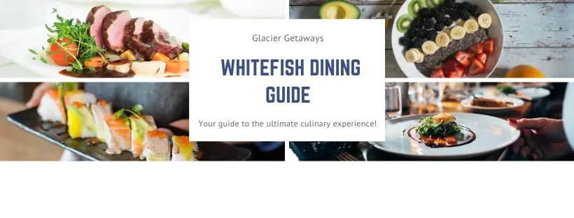 Whitefish Dining Guide